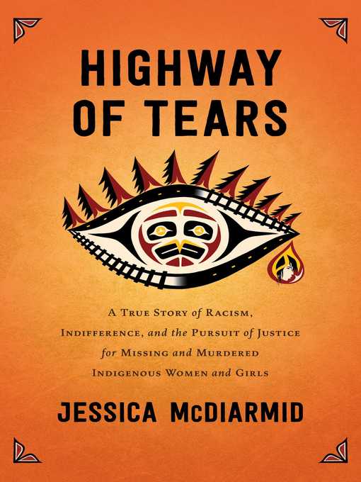 Title details for Highway of Tears by Jessica McDiarmid - Available